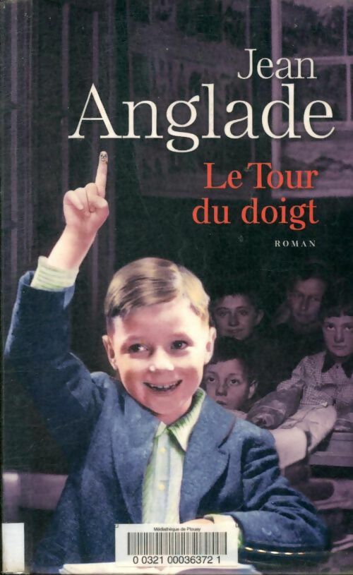 Livrenpoche : Le tour du doigt - Jean Anglade - Livre