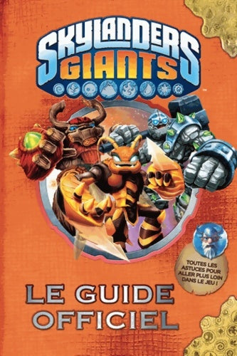 Livrenpoche : Le guide officiel Skylanders giants - David Marsac - Livre