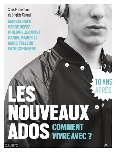 Livrenpoche : Les nouveaux ados. Comment vivre avec ? - Brigitte Canuel - Livre