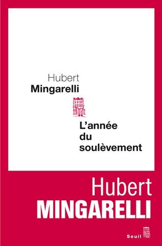 Livrenpoche : L'année du soulèvement - Hubert Mingarelli - Livre