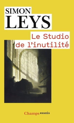Le studio de l'inutilité - Simon Leys - Livre