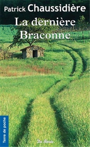 Livrenpoche : La dernière braconne - Patrick Chaussidière - Livre