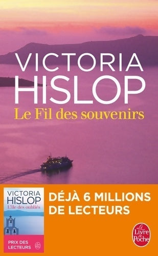 Livrenpoche : Le fil des souvenirs - Victoria Hislop - Livre