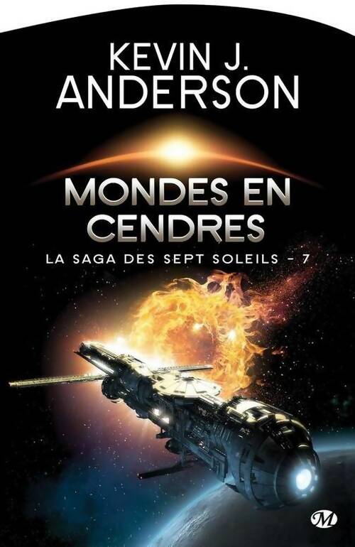 Livrenpoche : La saga des sept soleils Tome VII : Mondes en cendres - Kevin J. Anderson - Livre