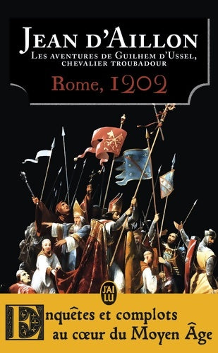 Livrenpoche : LEs aventures de Guilhem d'Ussel, chevalier troubadour : Rome, 1202 - D'Aillon Jean - Livre