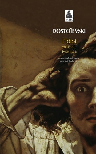 Livrenpoche : L'idiot Tome I - Fedor Dostoïevski - Livre