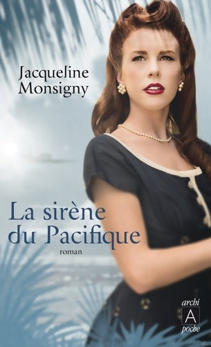 Livrenpoche : La sirène du Pacifique - Jacqueline Monsigny - Livre