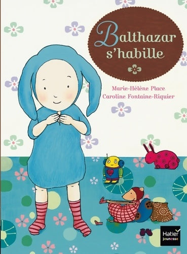 Livrenpoche : Balthazar s'habille - pédagogie montessori - Marie-Hélène Place - Livre