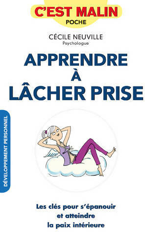 Livrenpoche : Apprendre à lâcher prise - Cécile Neuville - Livre