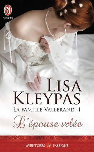 Livrenpoche : La famille Vallerand Tome I : l'épouse volée - Lisa Kleypas - Livre