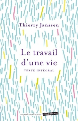 Livrenpoche : Le travail d'une vie - Thierry Janssen - Livre