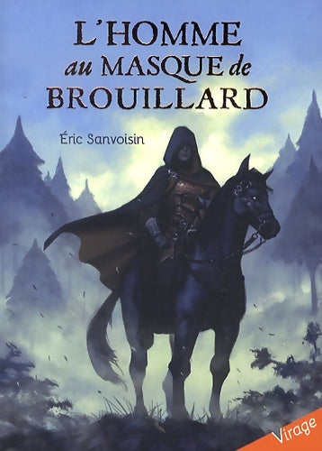 Livrenpoche : L'homme au masque de brouillard - Eric Sanvoisin - Livre