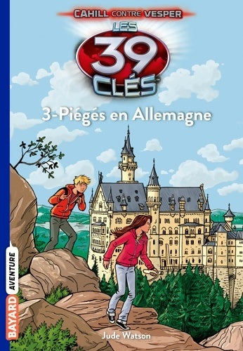 Les 39 clés saison 2 Tome III : Piégés en Allemagne - Jude Watson - Livre