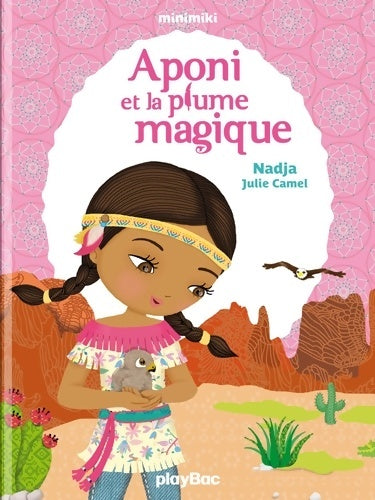 Livrenpoche : Aponi et la plume magique - Nadja - Livre