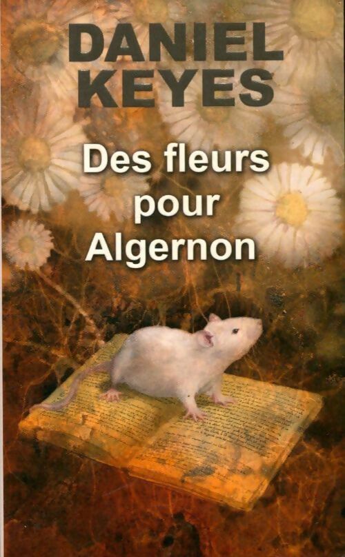 Livrenpoche : Des fleurs pour Algernon - Daniel Keyes - Livre