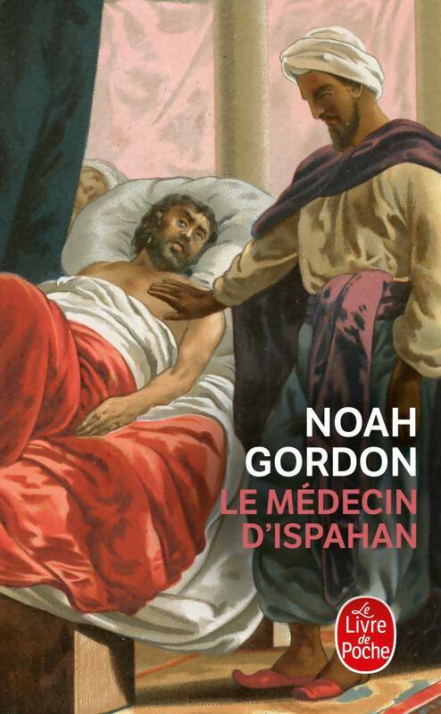 Livrenpoche : Le médecin d'Ispahan - Noah Gordon - Livre