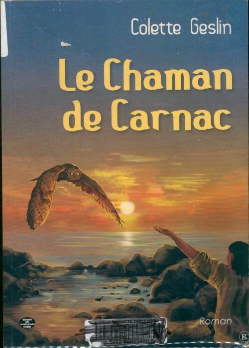 Livrenpoche : Le chaman de Carnac - Colette Geslin - Livre