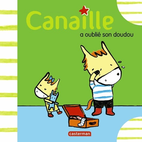 Livrenpoche : Canaille a oublié son doudou - Collectif - Livre