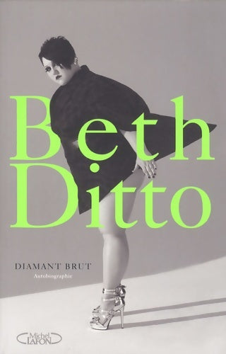 Livrenpoche : Diamant brut - Beth Ditto - Livre
