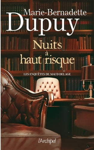 Livrenpoche : Nuits à haut risque - Marie-Bernadette Dupuy - Livre