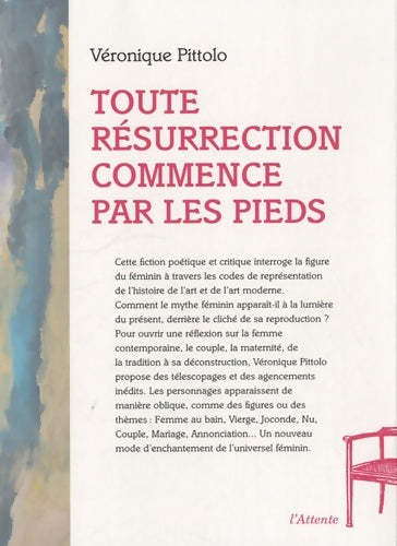 Livrenpoche : Toute résurrection commence par les pieds - Veronique Pittolo - Livre