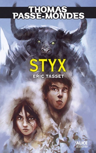 Livrenpoche : Thomas passe-mondes Tome VI : Styx - Eric Tasset - Livre