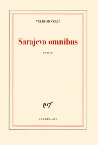 Sarajevo omnibus - Velibor Colic - Livre
