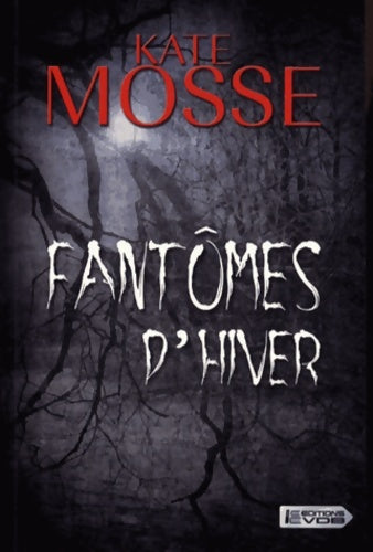 Livrenpoche : Fantômes d'hiver - Kate Mosse - Livre