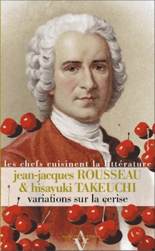Livrenpoche : Variations sur la cerise - Jean-Jacques Rousseau - Livre