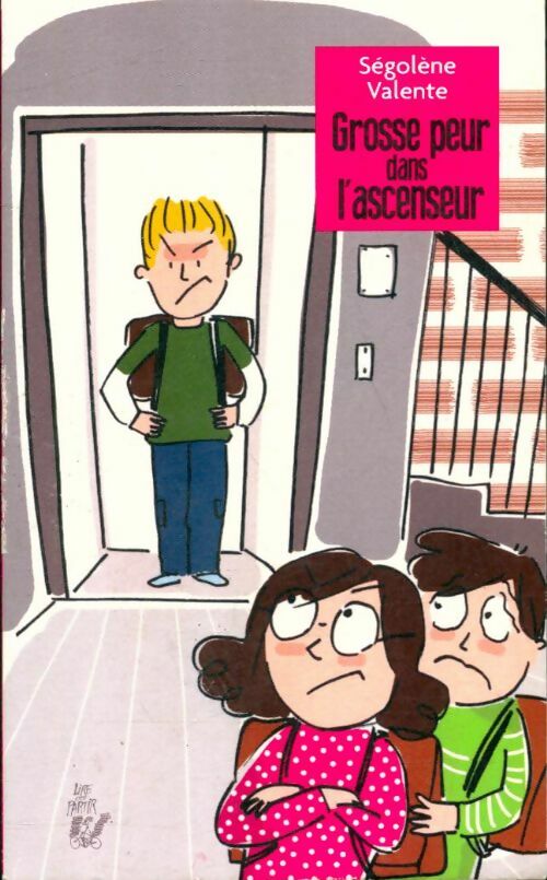 Livrenpoche : Grosse peur dans l'ascenseur - Ségolène Valente - Livre