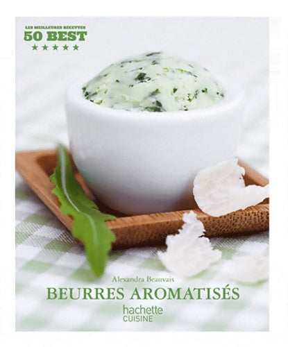 Livrenpoche : Beurres aromatisés - Alexandra Beauvais - Livre