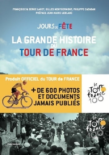 Jour de fête la grande histoire du Tour de France - Françoise Laget - Livre