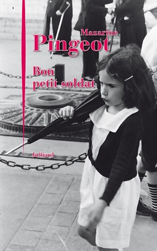 Livrenpoche : Bon petit soldat - Mazarine Pingeot - Livre