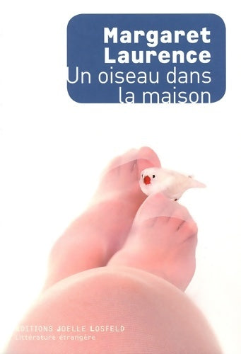 Livrenpoche : Un oiseau dans la maison - margaret Laurence - Livre