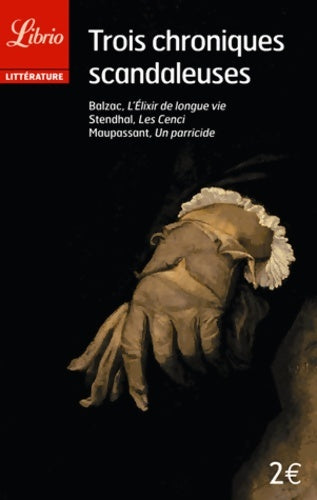 Livrenpoche : Trois chroniques scandaleuses - Collectif - Livre