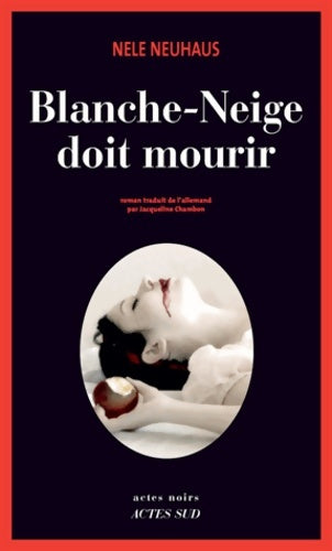Livrenpoche : Blanche-Neige doit mourir - Nele Neuhaus - Livre
