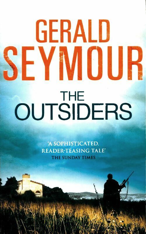 Livrenpoche : The outsiders - Gerald Seymour - Livre