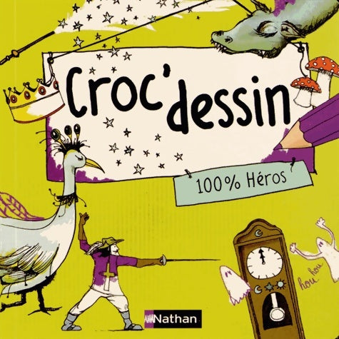 Livrenpoche : Croc'dessin 100% héros - Hannah Lerch - Livre