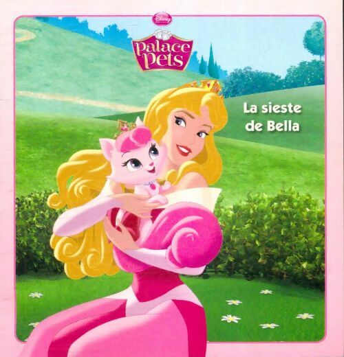 Livrenpoche : La sieste de Bella - Disney - Livre
