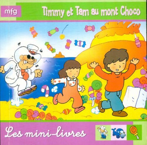 Livrenpoche : Timmy et Tam au mont Choco - Xxx - Livre