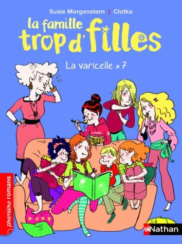 Livrenpoche : La famille trop d'filles : La varicelle x7 - Susie Morgenstern - Livre