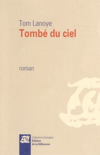 Livrenpoche : Tombé du ciel - Tom Lanoye - Livre