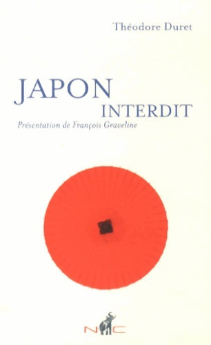 Livrenpoche : Japon interdit - Théodore Duret - Livre