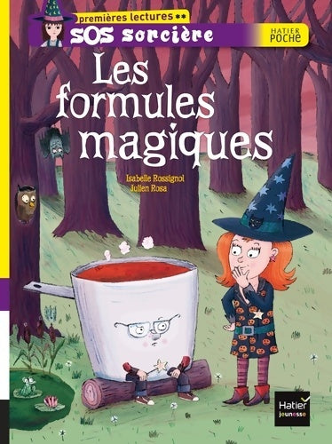 SOS sorcières : Les formules magiques - Isabelle Rossignol - Livre