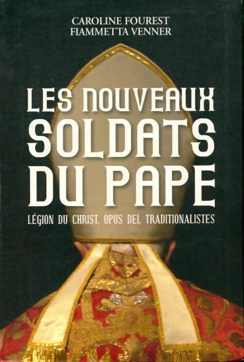 Livrenpoche : Les nouveaux soldats du pape - Fiammetta Caroline; Venner - Livre