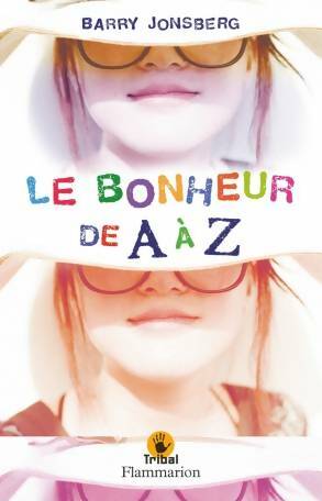 Livrenpoche : Le bonheur de A à Z - Barry Jonsberg - Livre