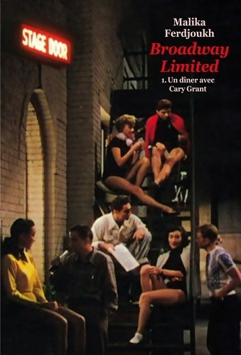 Livrenpoche : Broadway limited Tome I : Un dîner avec Cary Grant - Malika Ferdjoukh - Livre