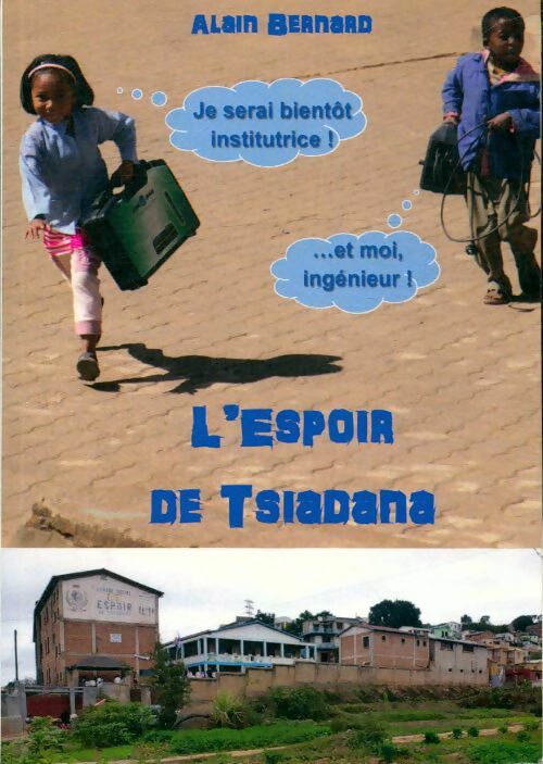 Livrenpoche : L'espoir de Tsiadana - Alain Bernard - Livre