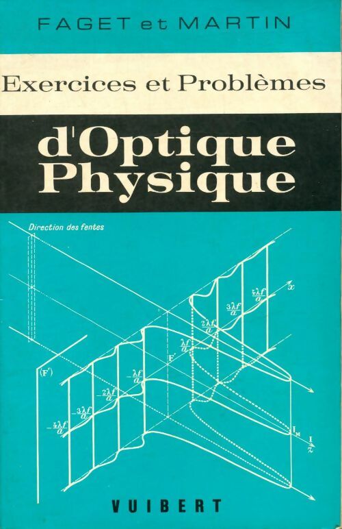 Livrenpoche : Exercices et problèmes d'optique physique - L. J.; Martin - Livre