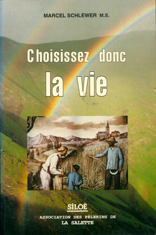 Livrenpoche : Choisissez donc la vie - Marcel Schlewer - Livre